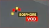 Bosphore VOD